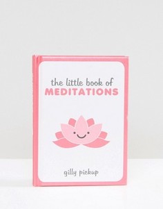 Книга The Little Book of Meditations - Мульти Books