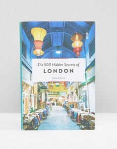 Книга The 500 Hidden Secrets Of London - Мульти Books