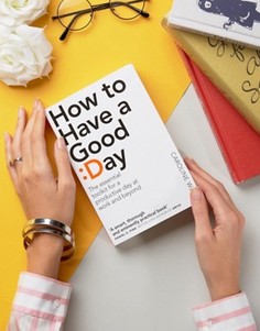 Книга How to Have a Good Day - Мульти Books