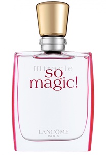 Парфюмерная вода Miracle So Magic Lancome