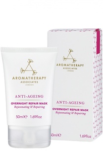 Ночная регенерирующая маска интенсивного действия Anti Ageing Overnight Repair Mask Aromatherapy Associates