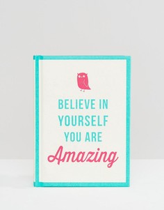 Believe In Yourself You Are Amazing - Мульти Books
