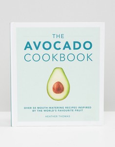 Книга The Avocado Cookbook - Мульти Books