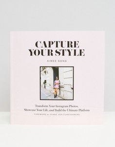Запечатлейте ваш стиль (Capture Your Style - Мульти Books