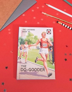 Книга The Ladybird Book Of The Do-Gooder - Мульти Books