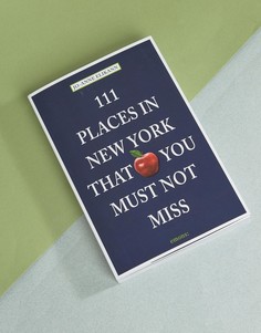 Книга 111 Places In New York That You Must Not Miss - Мульти Books