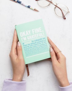 Книга Okay Fine Im Grateful - Мульти Books