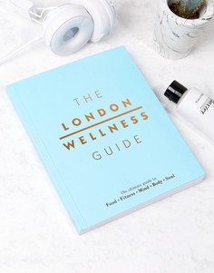 Книга The London Wellness Guide - Мульти Books