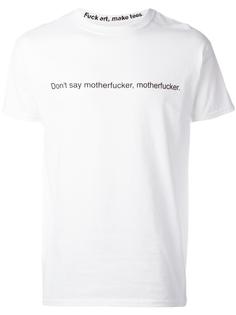 футболка Dont Say Motherfucker, Motherfucker F.A.M.T.