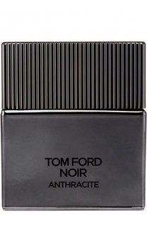 Парфюмерная вода Noir Anthracite Tom Ford