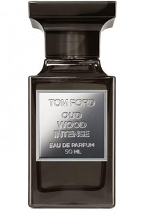 Парфюмерная вода Oud Wood Intense Tom Ford