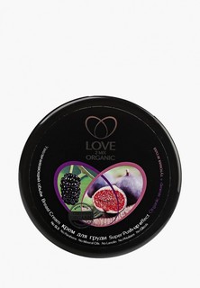 Крем для тела Organic Shop Love 2mix organic для груди инжир + тутовая ягода, 250 мл