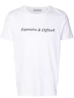 Nasaseasons Expensive and Difficult T-shirt