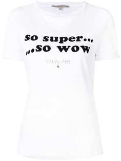 Patrizia Pepe футболка с принтом So Super So Wow
