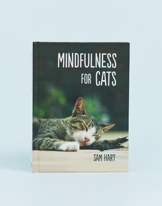 Книга Mindfulness for Cats Allsorted - Мульти