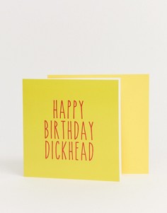 Открытка WACTT happy birthday dickhead Central 23