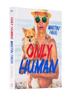Phaidon Press книга Only Human: Photographs by Martin Parr