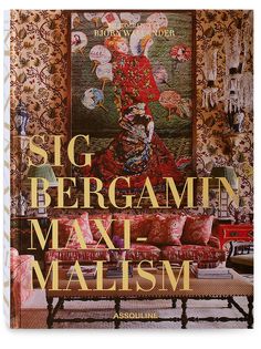 Assouline книга Maximalism by Sig Bergamin