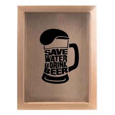 Копилка для пивных крышек SAVE WATER DRINK 22x26 Натуральный KD-022-114 Дубравия