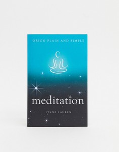 Книга "Orion Plain & Simple: Meditation"-Мульти Allsorted