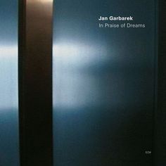 Виниловая пластинка ECM Jan Garbarek:In Praise Of Dreams Jan Garbarek:In Praise Of Dreams