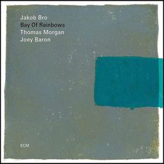Виниловая пластинка ECM Jakob Bro Trio:Bay Of Rainbows Jakob Bro Trio:Bay Of Rainbows
