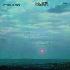 Виниловая пластинка ECM Burton/Corea:Crystal Silence Burton/Corea:Crystal Silence