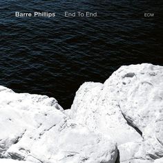 Виниловая пластинка ECM Barre Phillips:End To End Barre Phillips:End To End