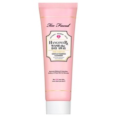 HANGOVER WASH THE DAY AWAY Пенка для умывания Too Faced