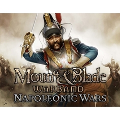 Дополнения для игр PC TaleWorlds Mount & Blade: Warband Napoleonic Wars DLC Mount & Blade: Warband Napoleonic Wars DLC