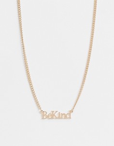 Золотистое ожерелье-цепочка с подвеской в виде надписи "Be Kind" ASOS DESIGN-Золотой