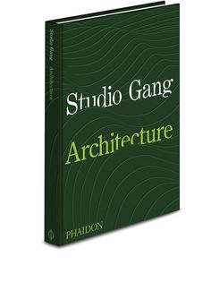 Phaidon Press книга Studio Gang: Architecture