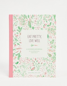 Книга "Eat Pretty Live Well"-Многоцветный Allsorted