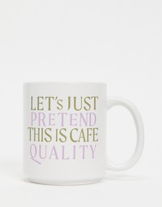 Кружка с надписью «Lets Pretend This Is Café Quality» Typo-Белый