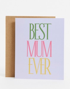 Открытка ко Дню матери с надписью "Best Mum Ever" («Лучшая мама на свете») Typo-Многоцветный