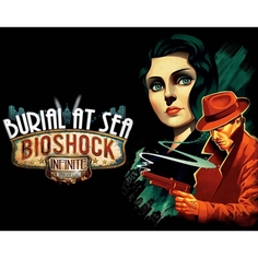 Дополнения для игр PC 2K BioShock Infinite: Burial at Sea - Episode One BioShock Infinite: Burial at Sea - Episode One