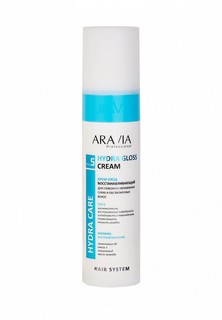 Крем для волос Aravia Professional уход восстанавливающий для глубокого увлажнения сухих и обезвоженных волос Hydra Gloss Cream, 250 мл
