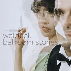 WALDECK - Ballroom Stories (Black Vinyl)