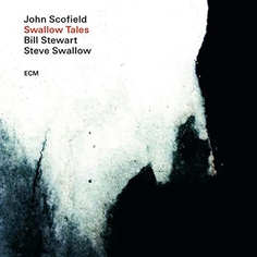 Виниловая пластинка ECM Scofield/Swallow/Stewart:Swallow Tales Scofield/Swallow/Stewart:Swallow Tales