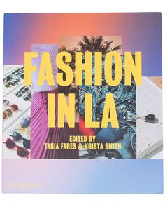 Phaidon Press книга Fashion in LA