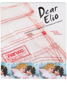 Rizzoli книга Dear Elio: A Marvelous Journey into the World of Fiorucci
