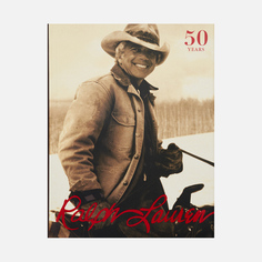 Книга Rizzoli Ralph Lauren: Revised And Expanded Anniversary Edition, цвет коричневый