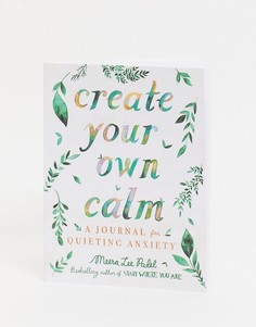 Книга "Create Your Own Calm"-Многоцветный Allsorted