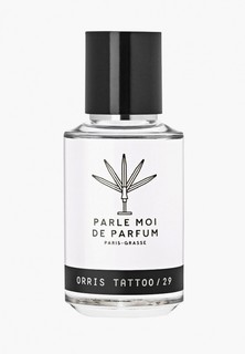 Парфюмерная вода Parle Moi de Parfum ORRIS TATTOO / 29 EDP, 50 мл