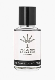 Парфюмерная вода Parle Moi de Parfum UNE TONNE DE ROSES / 8 EDP 50 мл