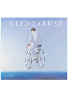 Rizzoli книга Julio Larraz: The Kingdom We Carry Inside