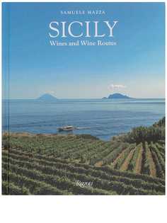 Rizzoli книга Sicily: Wines and Wine Routes