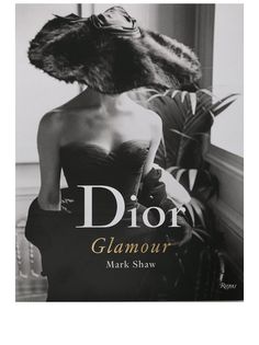Rizzoli книга Dior Glamour: 1952-1962