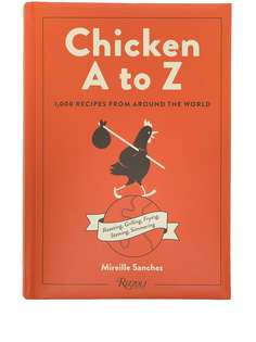 Rizzoli книга рецептов Chicken A to Z