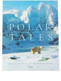 Rizzoli "книга Polar Tales: The Future of Ice, Life, and the Arctic"